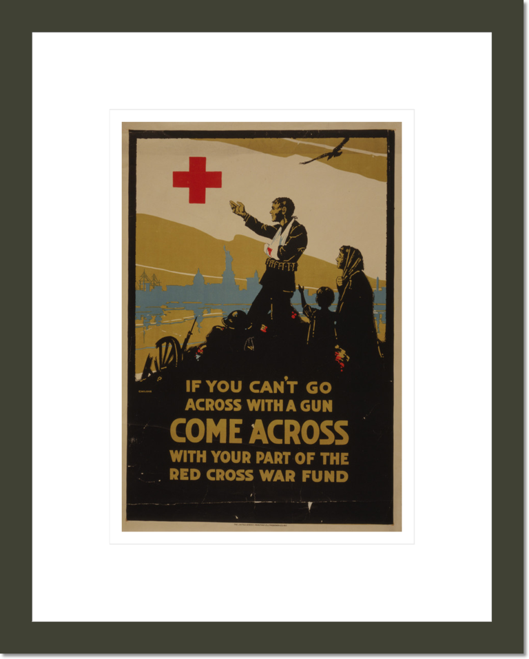 If you can't go across with a gun, come across with your part of the Red Cross war fund / C. W. Love ; The United States Printing & Lithograph Co., N.Y.