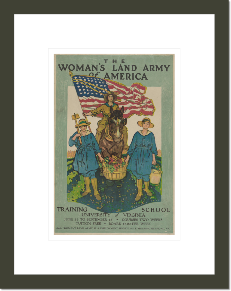 The Woman's Land Army of America--Training school, University of Virginia--Apply Woman's Land Army, U.S. Employment Service, Richmond, Va. / Herbert Paus.